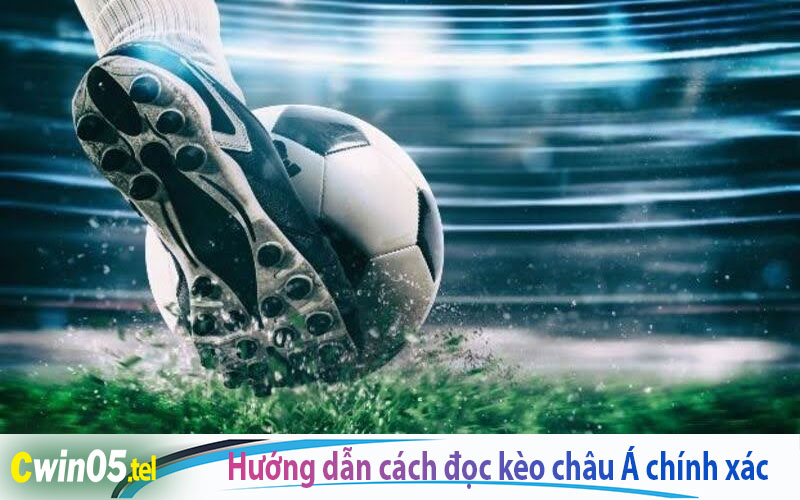 Hướng dẫn chi tiết cách đọc kèo Châu Á chính xác nhất